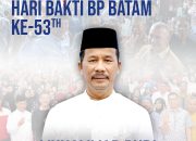 Peringatan Hari Bakti ke-53, Muhammad Rudi Yakin BP Batam Mampu Beri Karya Terbaik untuk Masyarakat